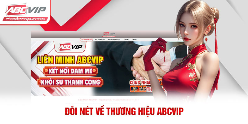 ABCVIP – Liên Minh Dẫn Đầu Xu Hướng Giải Trí Việt Nam 2026 2 Đôi nét về thương hiệu ABCVIP